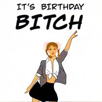 Открытка Бритни Its birthday bitch!