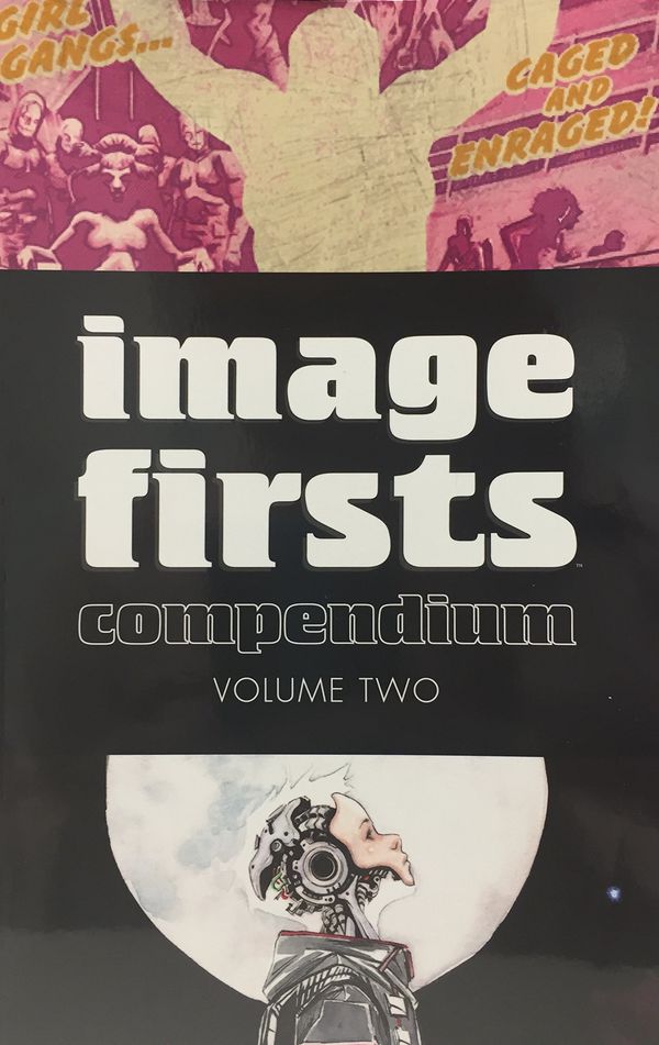 Image Firsts Compendium. Vol 2