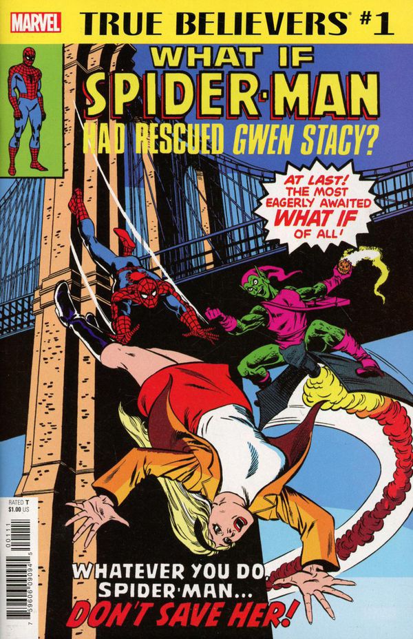 True Believers: What if... Spider-Man had rescued Gwen Stacy?