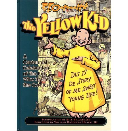 Энциклопедия Yellow Kid TPB A Centennial Celebration of the Kid Who Started the Comics