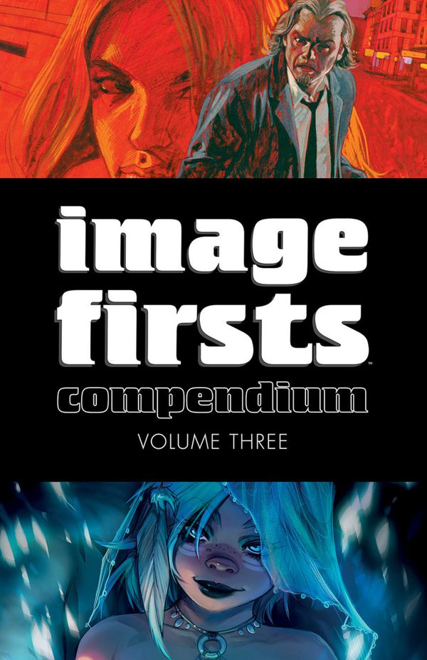 Image Firsts Compendium. Vol 3