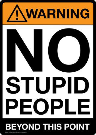 Металлическая табличка No stupid people