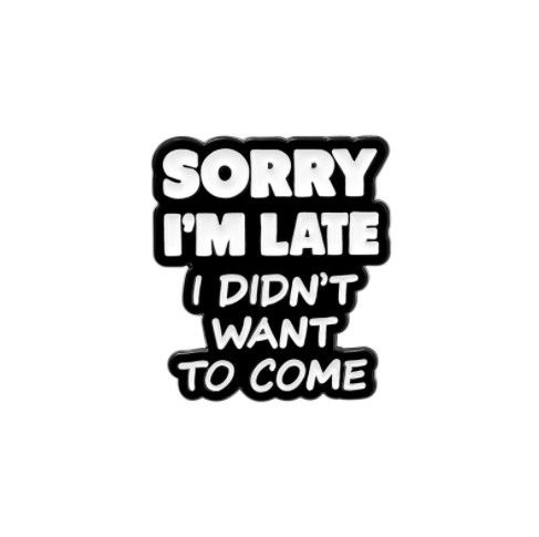Значок Sorry I`m late
