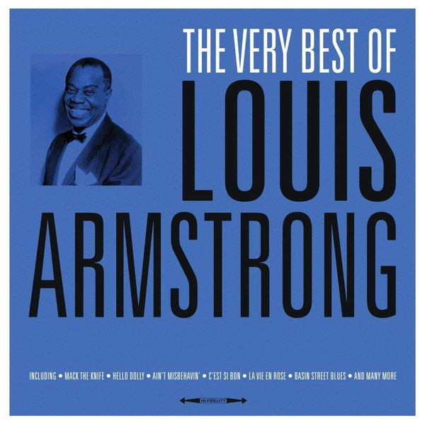 Виниловая пластинка Louis Armstrong – The Very Best of Louis Armstrong (180 g)