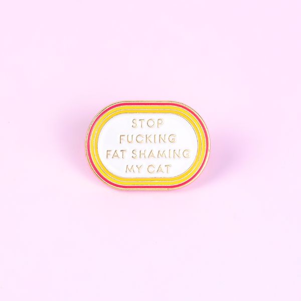 Значок Stop fucking fat shaming my cat