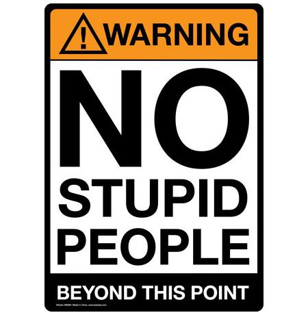 Металлическая табличка No stupid people