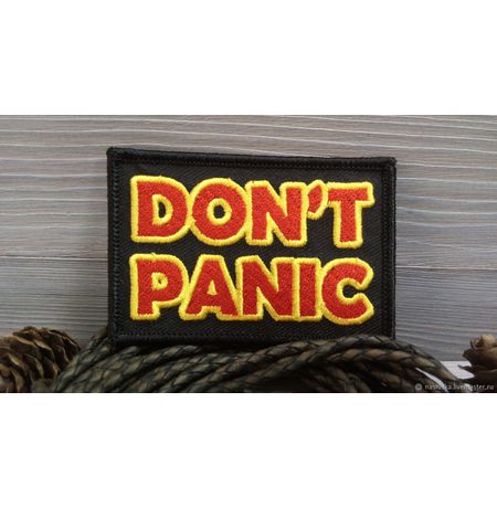 Нашивка Автостопом по галактике - Don't panic (The Hitchhiker's Guide to the Galaxy)
