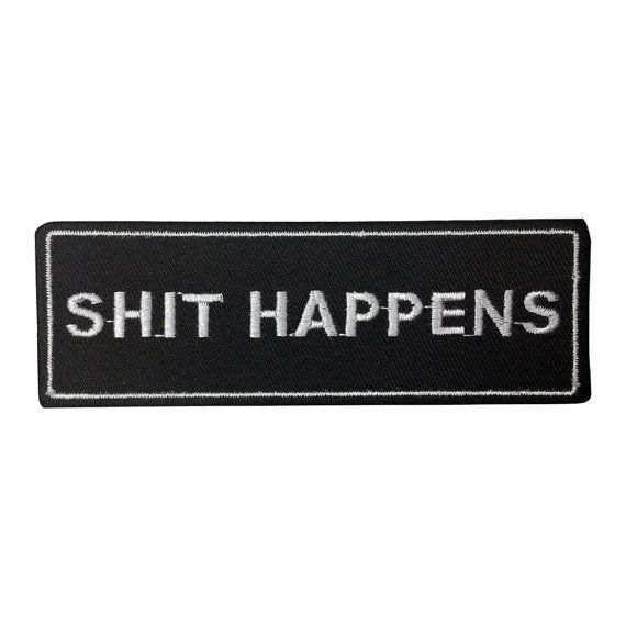 Нашивка Shit Happens