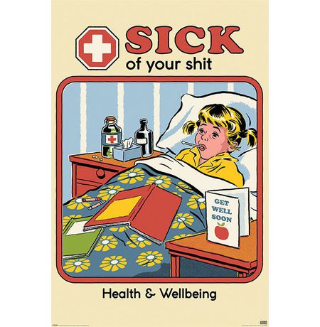 Постер Sick of Your Shit